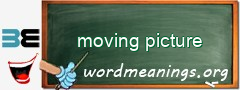 WordMeaning blackboard for moving picture